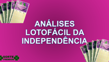 Análises estatísticas Lotofácil da Independência