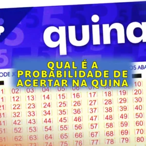 Qual é a probabilidade de acertar a Quina