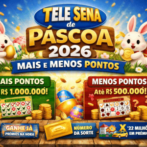 Tele Sena de Páscoa 2026: Mais e Menos Pontos