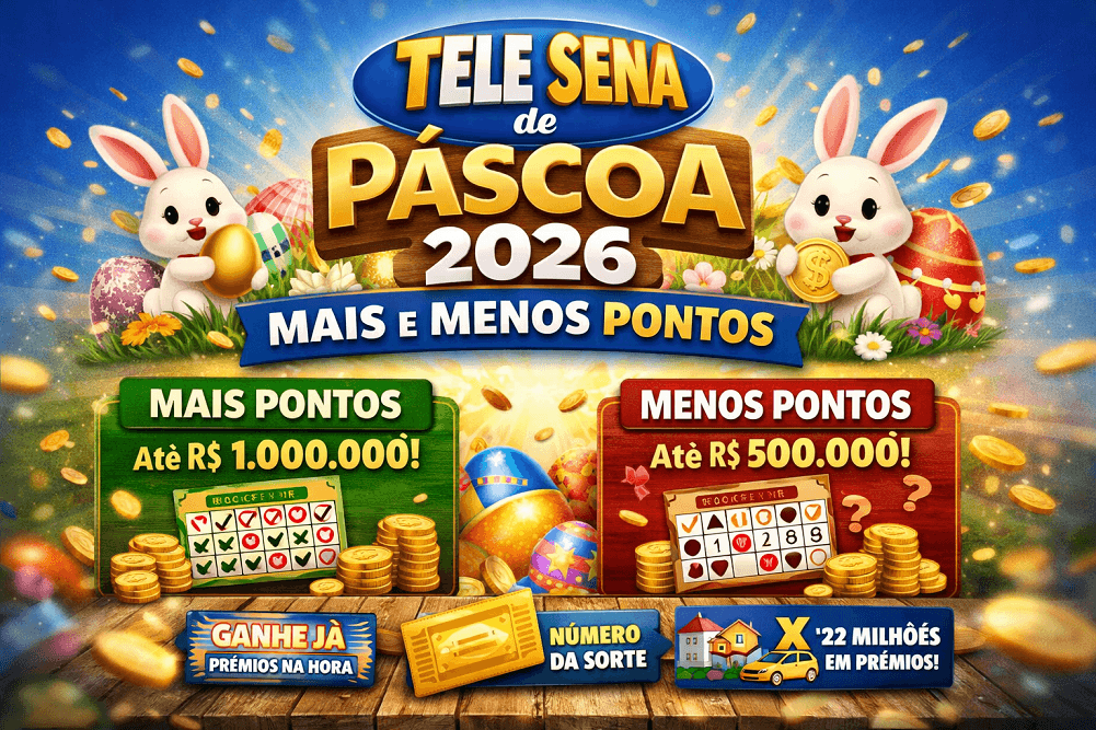 Tele Sena de Páscoa 2026: Mais e Menos Pontos