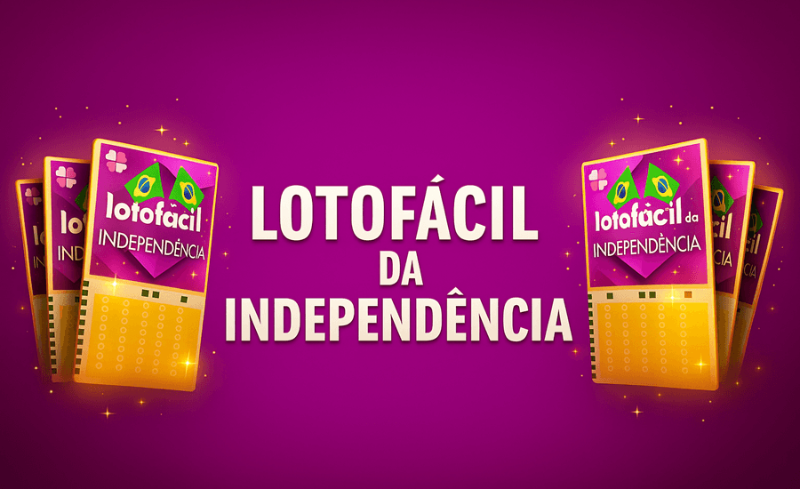 Lotofácil da Independência 2025 R$ 220 milhões Lotofácil da Independência 2025 R$ 220 milhões